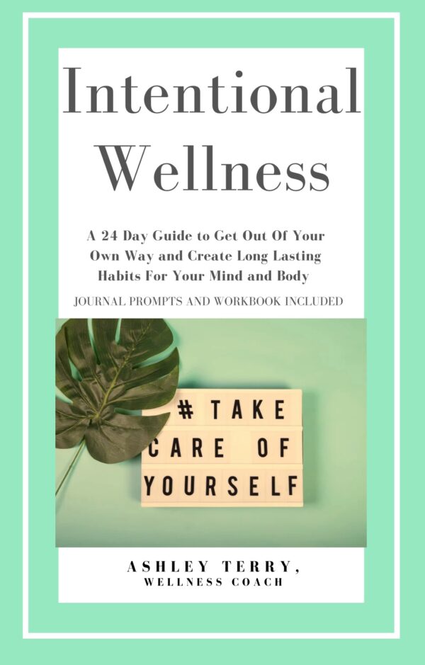 Intentional Wellness E-Book with Journal Prompts and Workbook